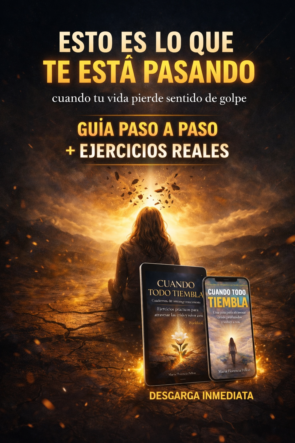 “Cuando todo tiembla | Guía para atravesar crisis y volver a vos”
